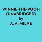 Winnie-the-pooh (Unabridged)