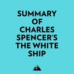 Summary of Charles Spencer's The White Ship