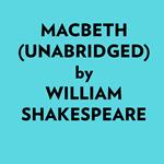 Macbeth (Unabridged)