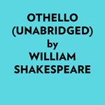 Othello (Unabridged)