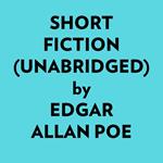 Short Fiction (Unabridged)