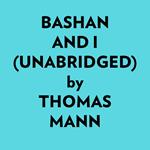 Bashan And I (Unabridged)