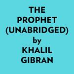The Prophet (Unabridged)