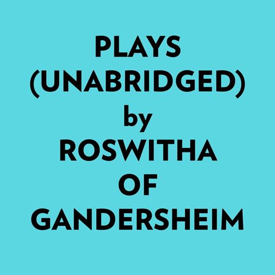 Plays (Unabridged)