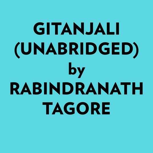 Gitanjali (Unabridged)