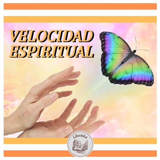 VELOCIDAD ESPIRITUAL