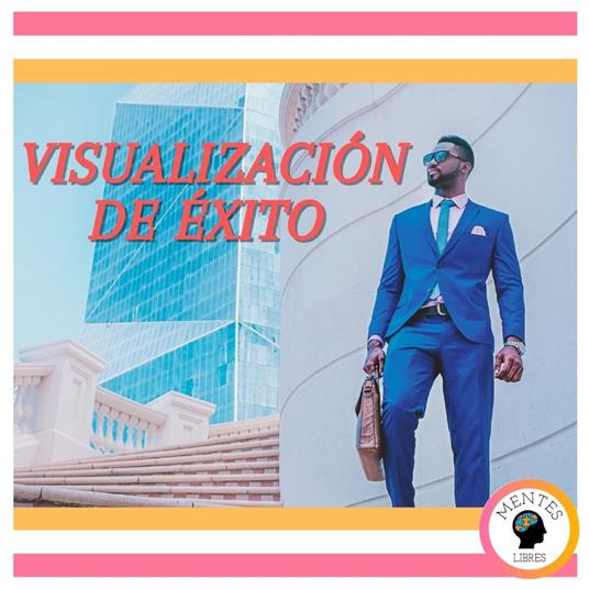 Visualización De Éxito