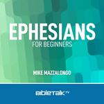 Ephesians for Beginners