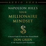 Napoleon Hill's Your Millionaire Mindset
