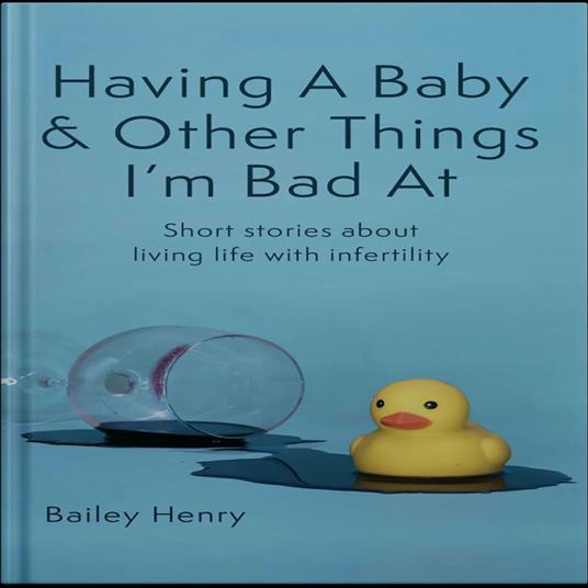 Having A Baby & Other Things I'm Bad At