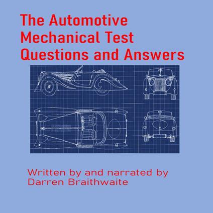 Automotive Mechanical test Questions and Answers, The