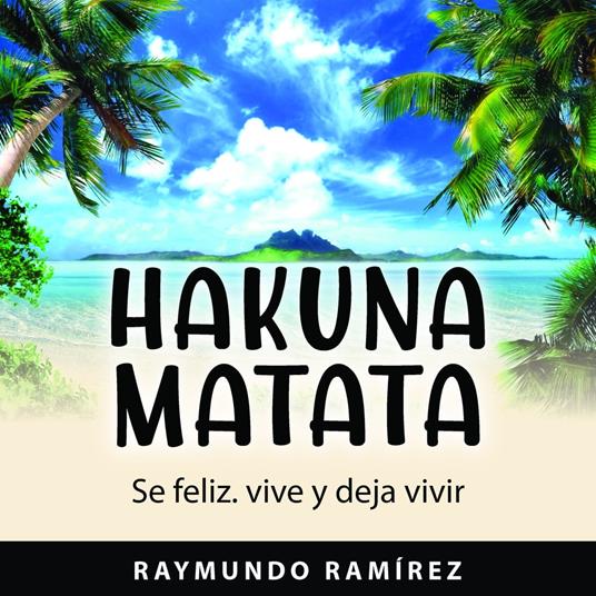 HAKUNA MATATA
