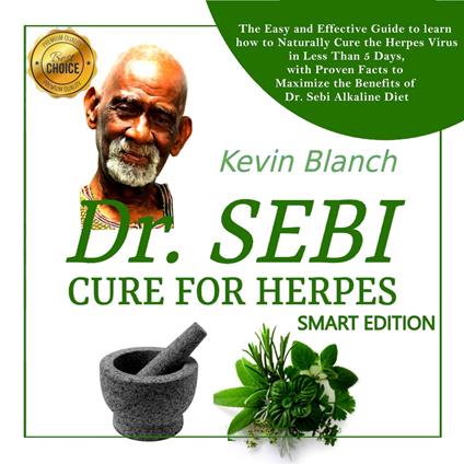 DR. SEBI CURE FOR HERPES - SMART EDITION