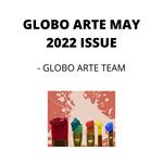 GLOBO ARTE MAY 2022 ISSUE
