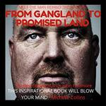 From Gangland To Promised Land