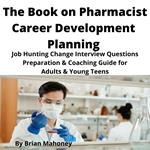 Book on Pharmacist Career Development Planning, The