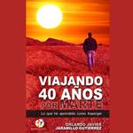 Viajando 40 años por Marte