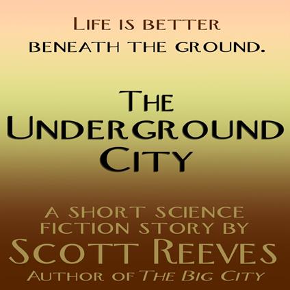 Underground City, The