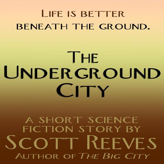 Underground City, The