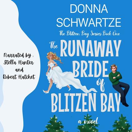 Runaway Bride of Blitzen Bay, The