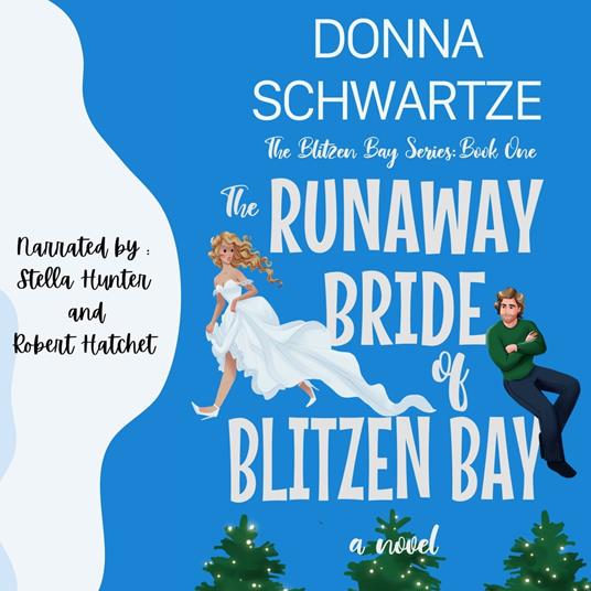Runaway Bride of Blitzen Bay, The