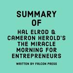 Summary of Hal Elrod & Cameron Herold's The Miracle Morning for Entrepreneurs