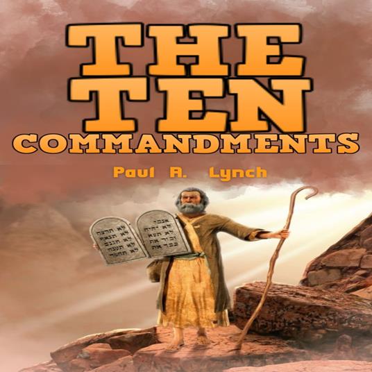 Ten Commandments, The
