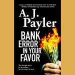 Bank Error in Your Favor