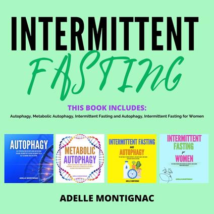 Intermittent Fasting: Autophagy, Metabolic Autophagy, Intermittent Fasting and Autophagy, Intermittent Fasting for Women