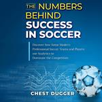 Numbers Behind Success in Soccer, The