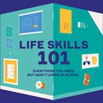 Life skills 101: Everything you need, but won’t learn in school