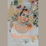 Under the Orange Blossoms