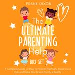 Ultimate Parenting Help Box Set, The