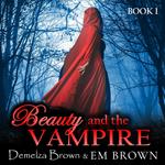 Beauty and the Vampire (Book 1)