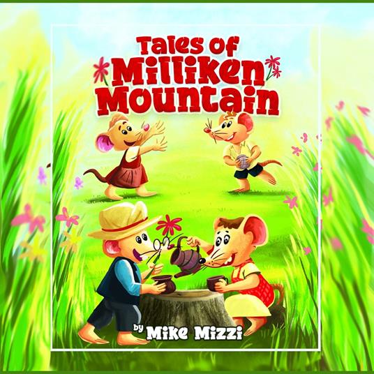 Tales of Milliken Mountain