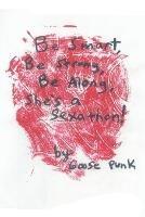 Be Smart, Be Strong, Be Along, She`S a Sexathon! - Goose Punk - cover