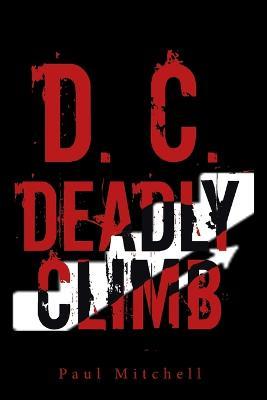 D. C. Deadly Climb - Paul Mitchell - cover