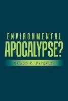 Environmental Apocalypse? - Simon P Bargetzi - cover
