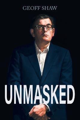 Unmasked - Geoff Shaw - cover