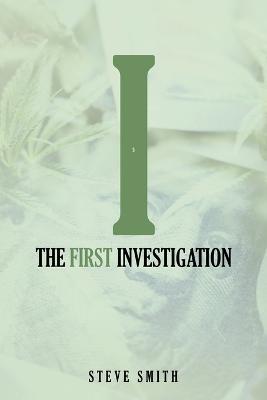 The First Investigation - Steve Smith - cover