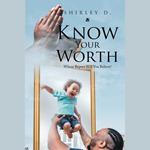 Know Your Worth