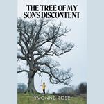The Tree of My Son's Discontent