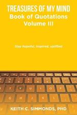 Treasures of My Mind: Book of Quotations Volume Iii
