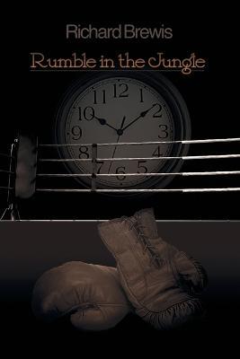 Rumble in the Jungle - Richard Brewis - cover