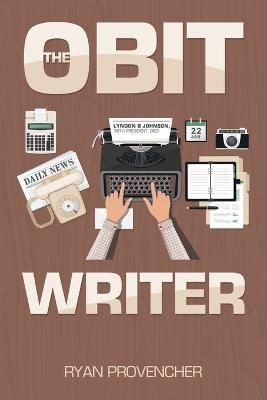The Obit Writer - Ryan Provencher - cover