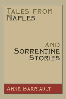 Tales from Naples and Sorrentine Stories - Anne Barriault - cover