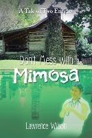 Don't Mess with Mimosa: A Tale of Two Entities - Lawrence Wilson - cover