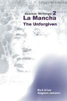 Asemic Writings 2: La Mancha -The Unforgiven - Mark Urizar,Zbigniew Jaworski - cover