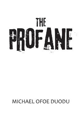 The Profane - Michael Ofoe Duodu - cover