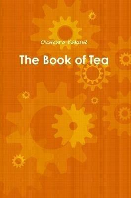 The Book of Tea - Okakura Kakuzo - cover